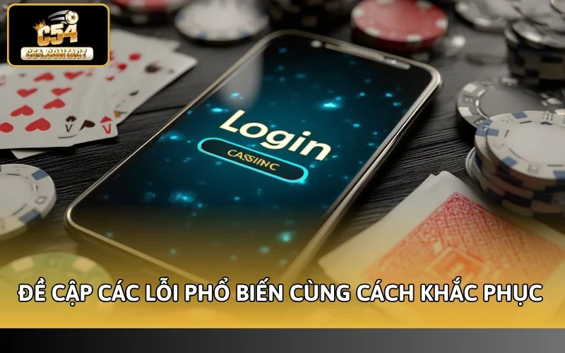 Đề cập các lỗi phổ biến cùng cách khắc phục