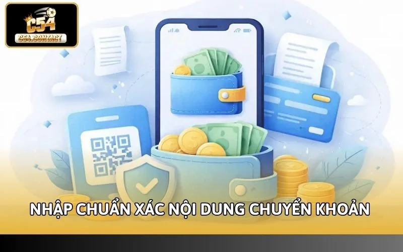 Nhập chuẩn xác nội dung trước khi bấm chuyển khoản